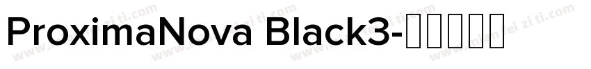 ProximaNova Black3字体转换